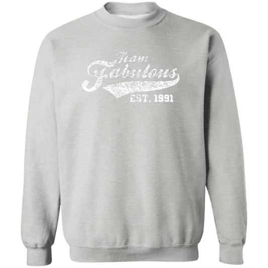 Team Fabulous Est. 1991 - Sweatshirt