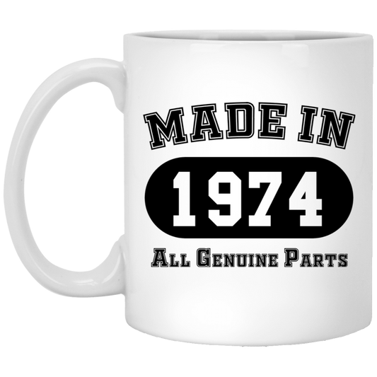 Made In 1974 All Genuine Parts  - Mugs