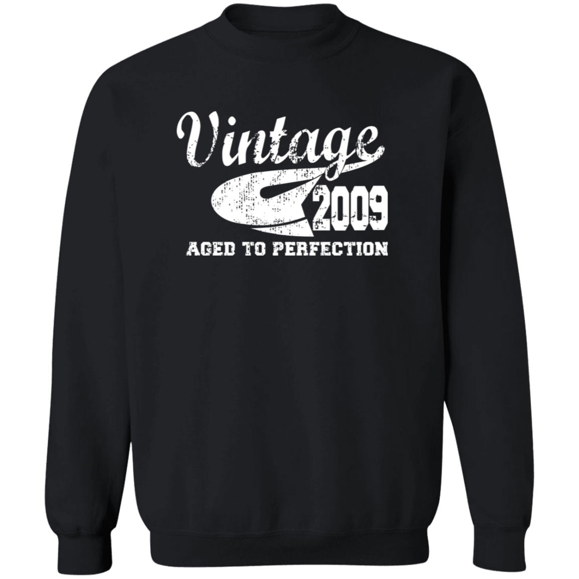 Vintage 2009 Aged To Perfection - Sweatshirt