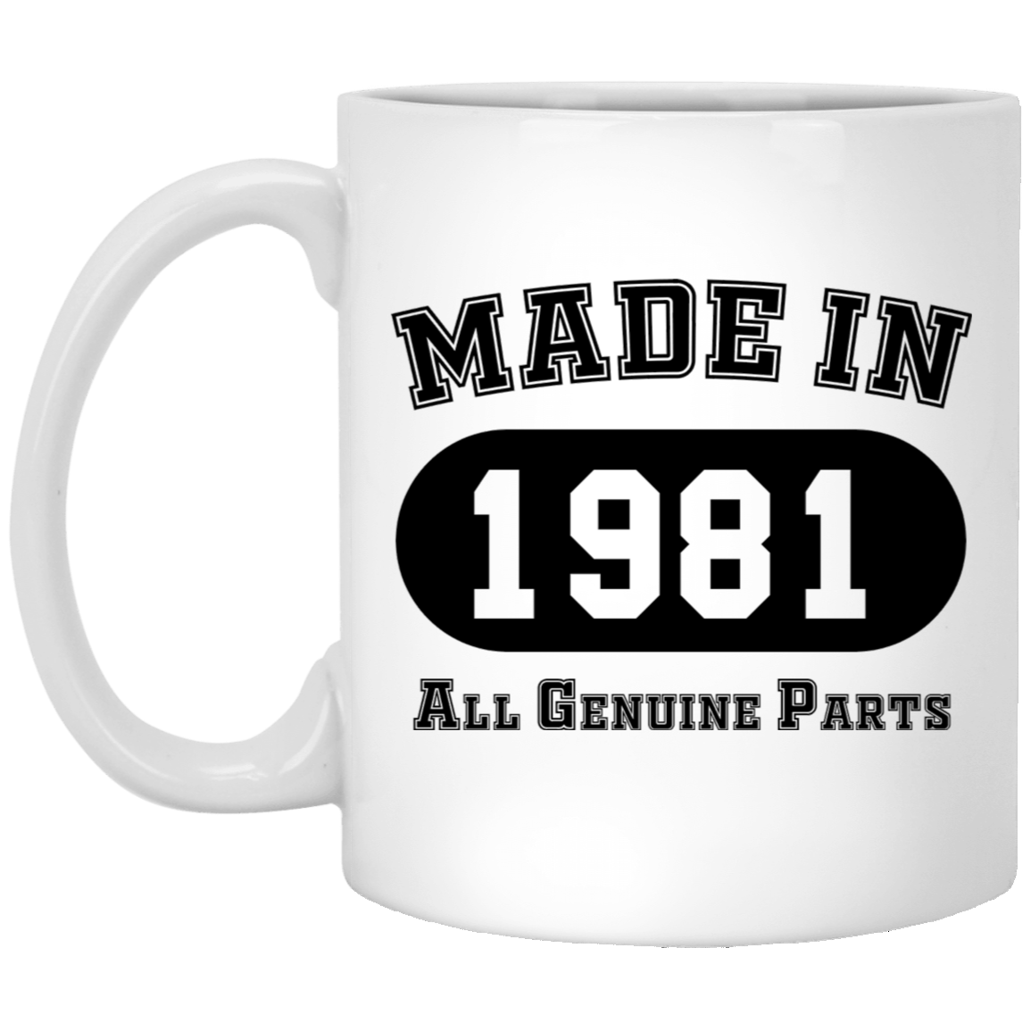 Made In 1981 All Genuine Parts  - Mugs