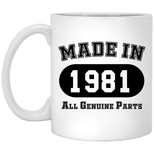 Made In 1981 All Genuine Parts  - Mugs