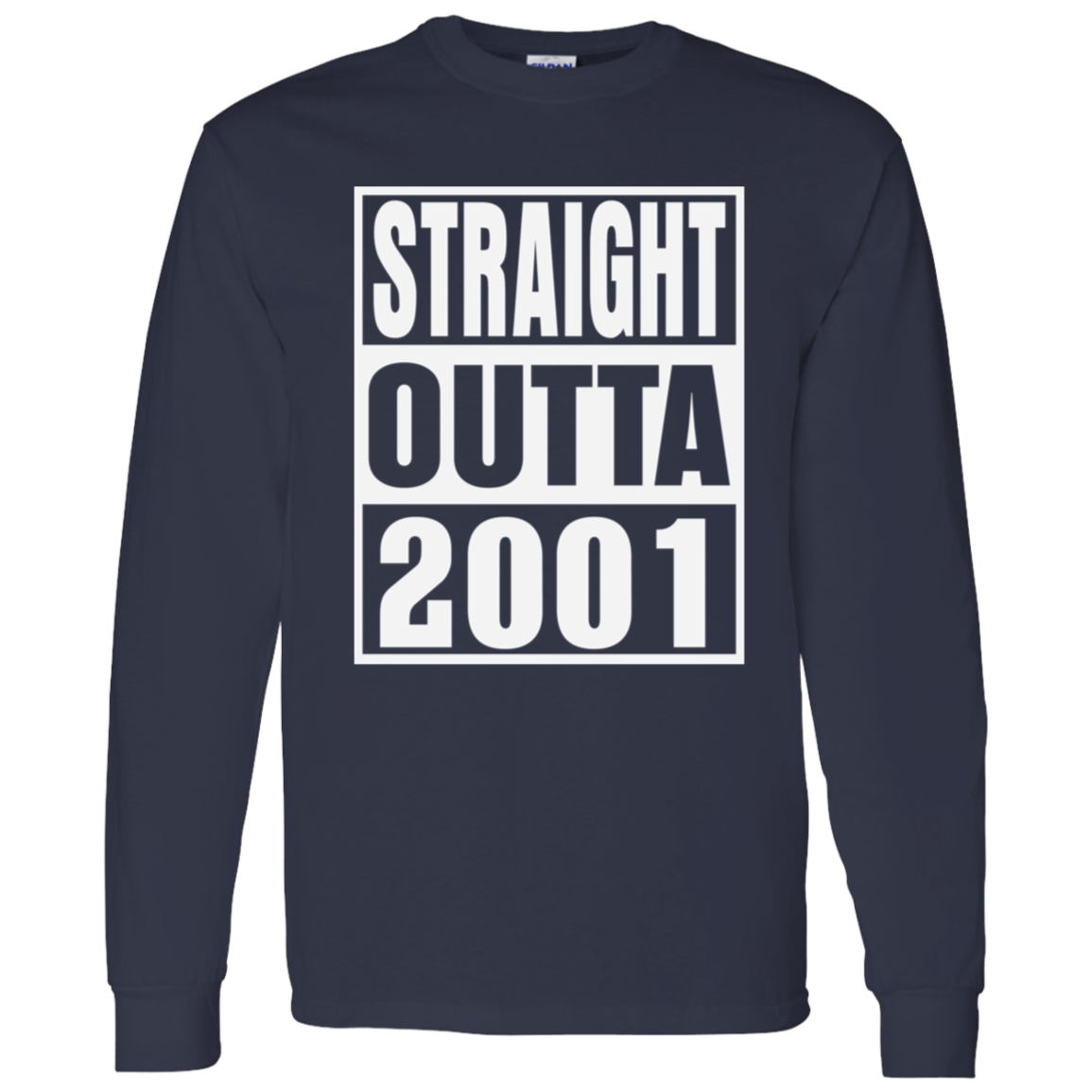 Straight Outta 2001 - Long Sleeve Tee