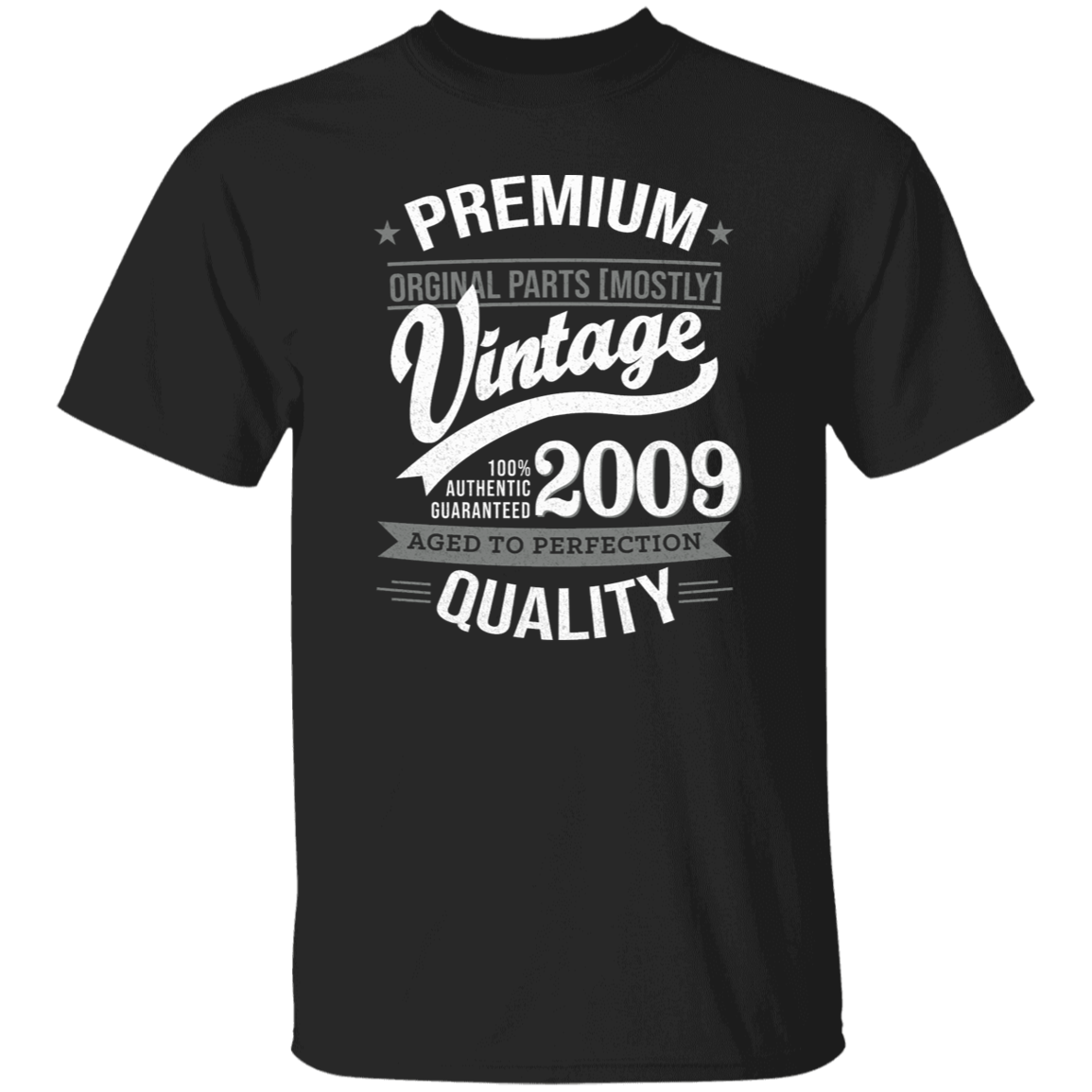 Premium Quality 2009 - T Shirt