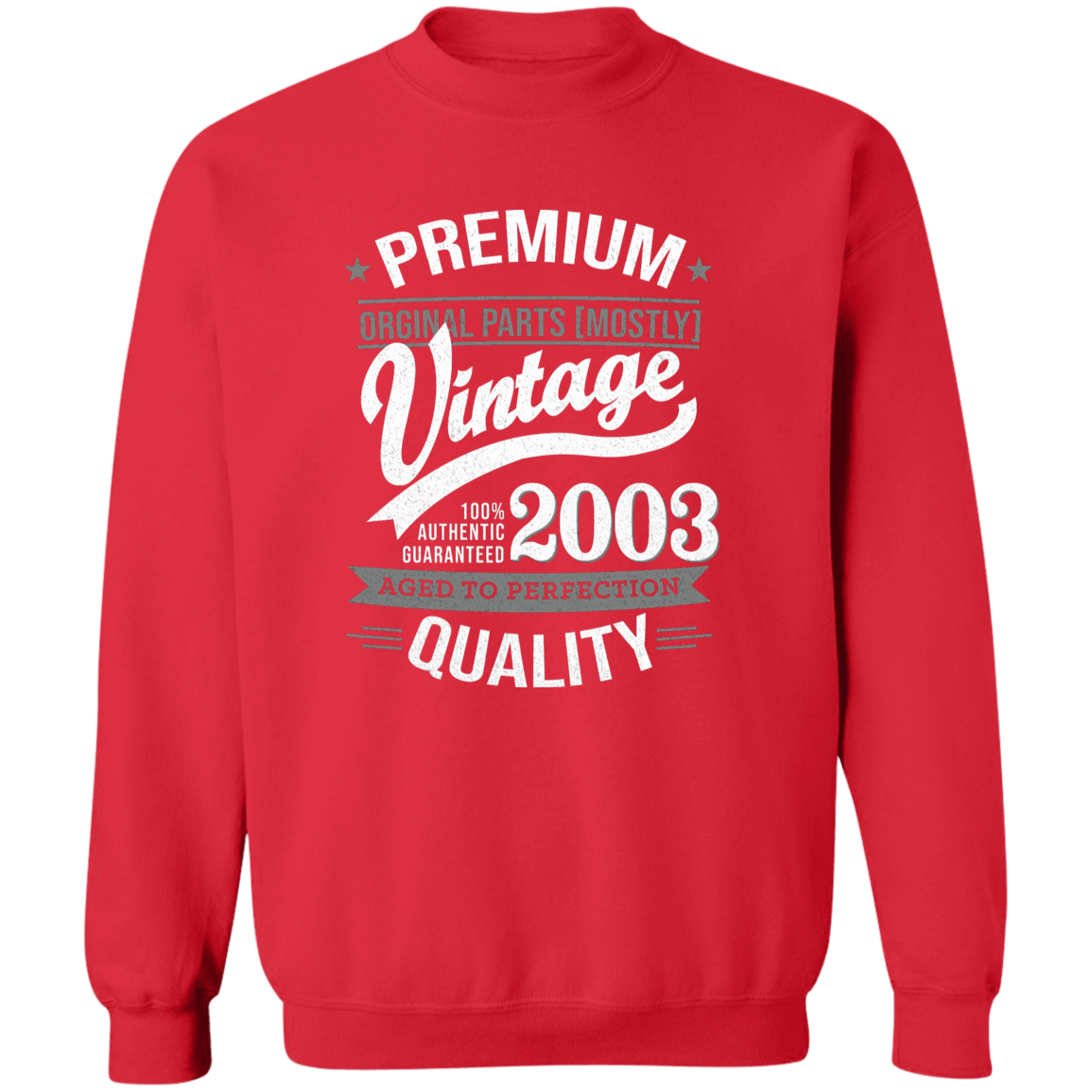 Premium Quality 2003 - Sweatshirt