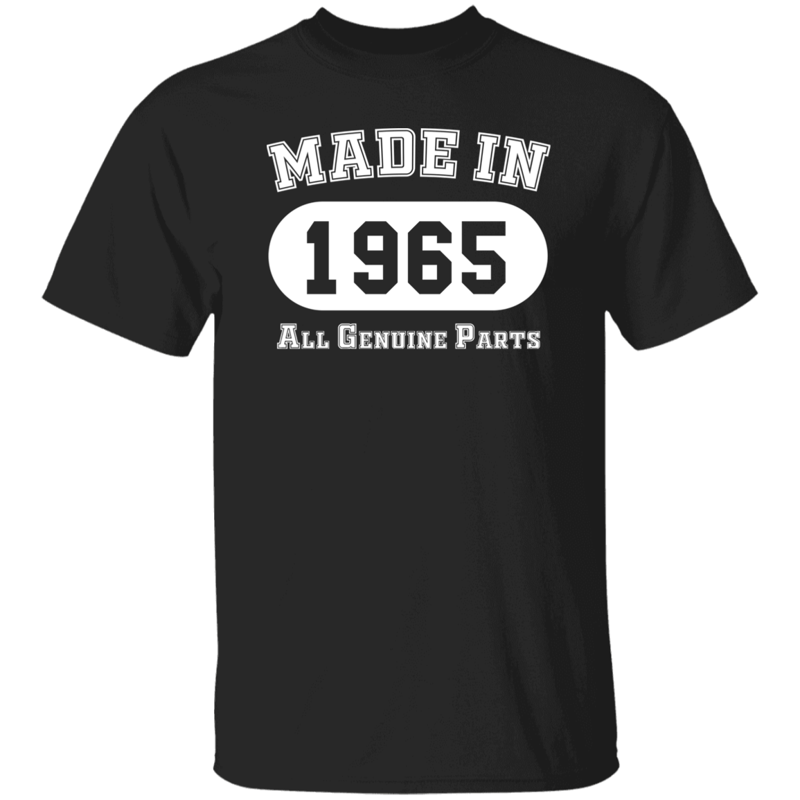 Made In 1965 All Genuine Parts - T Shirt