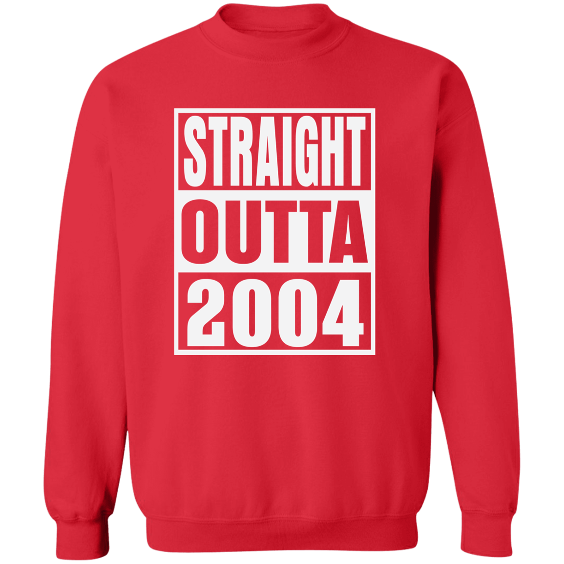 Straight Outta 2004 - Sweatshirt