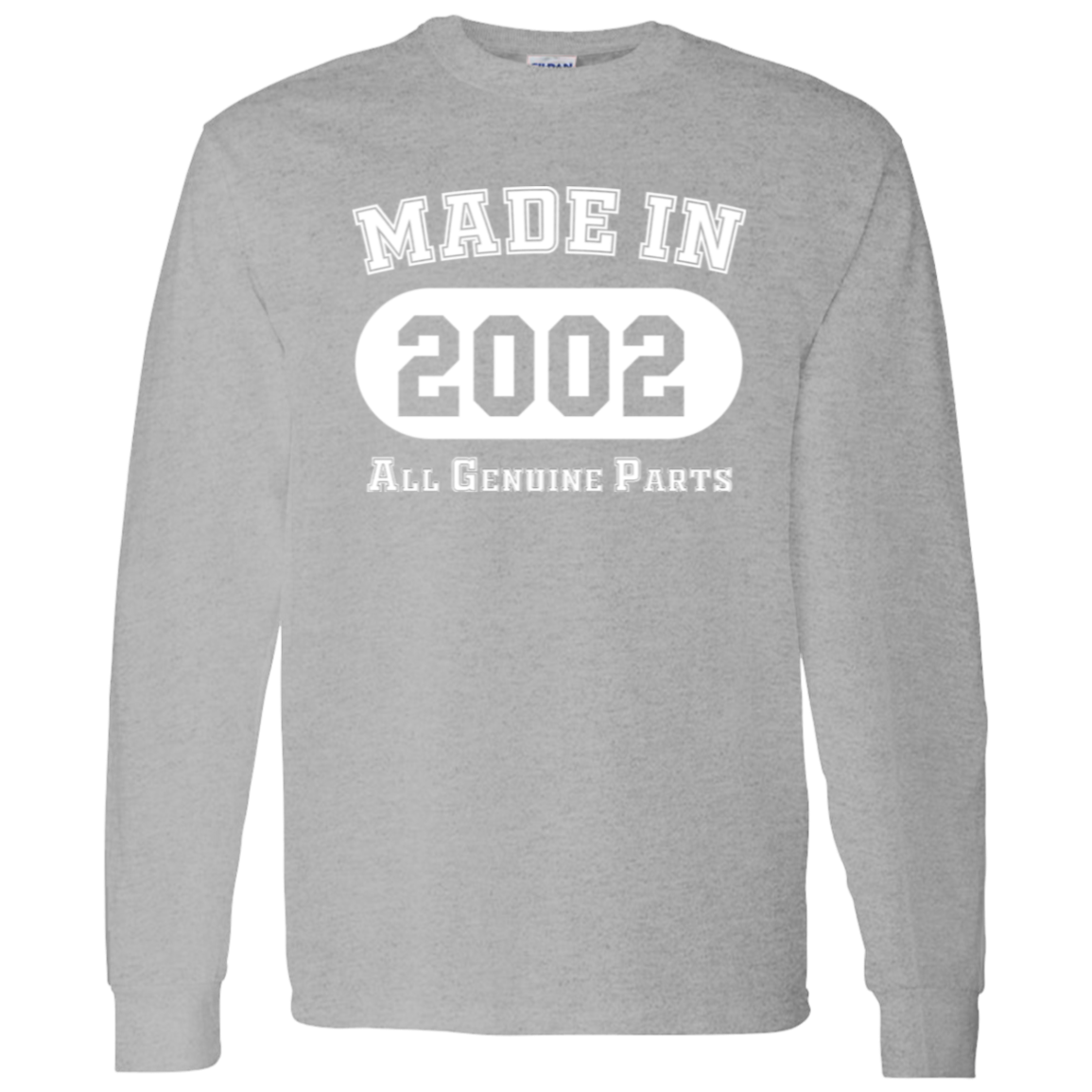 Made In 2002 All Genuine Parts - Long Sleeve Tee