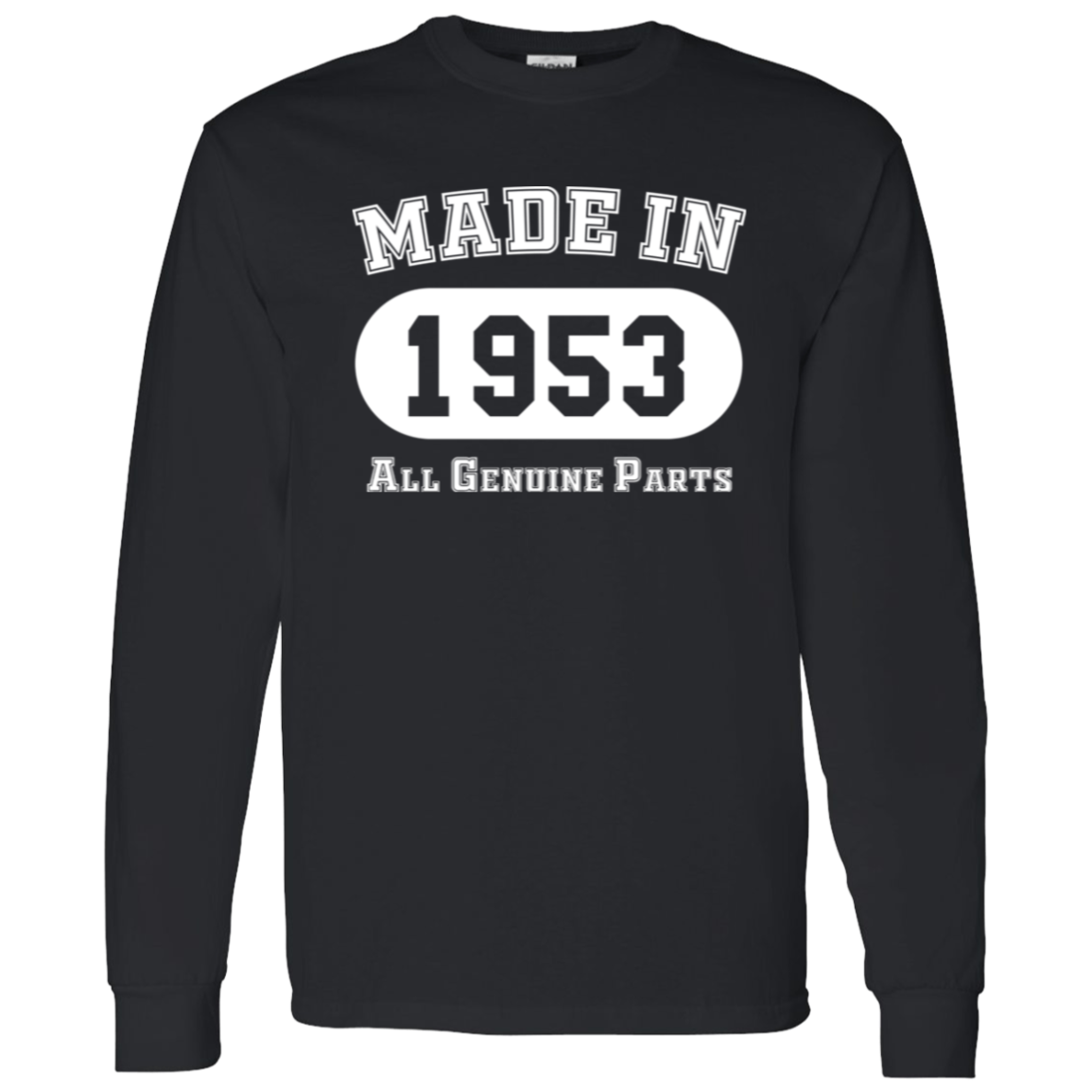 Made In 1953 All Genuine Parts - Long Sleeve Tee