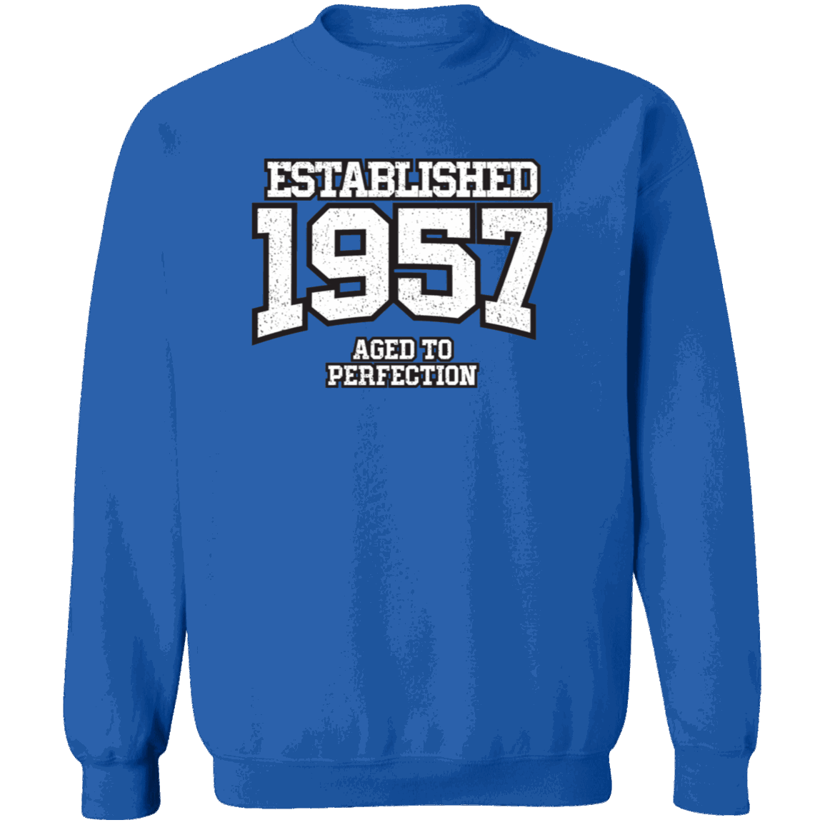 Established 1957 Aged To Perfection - Sweatshirt