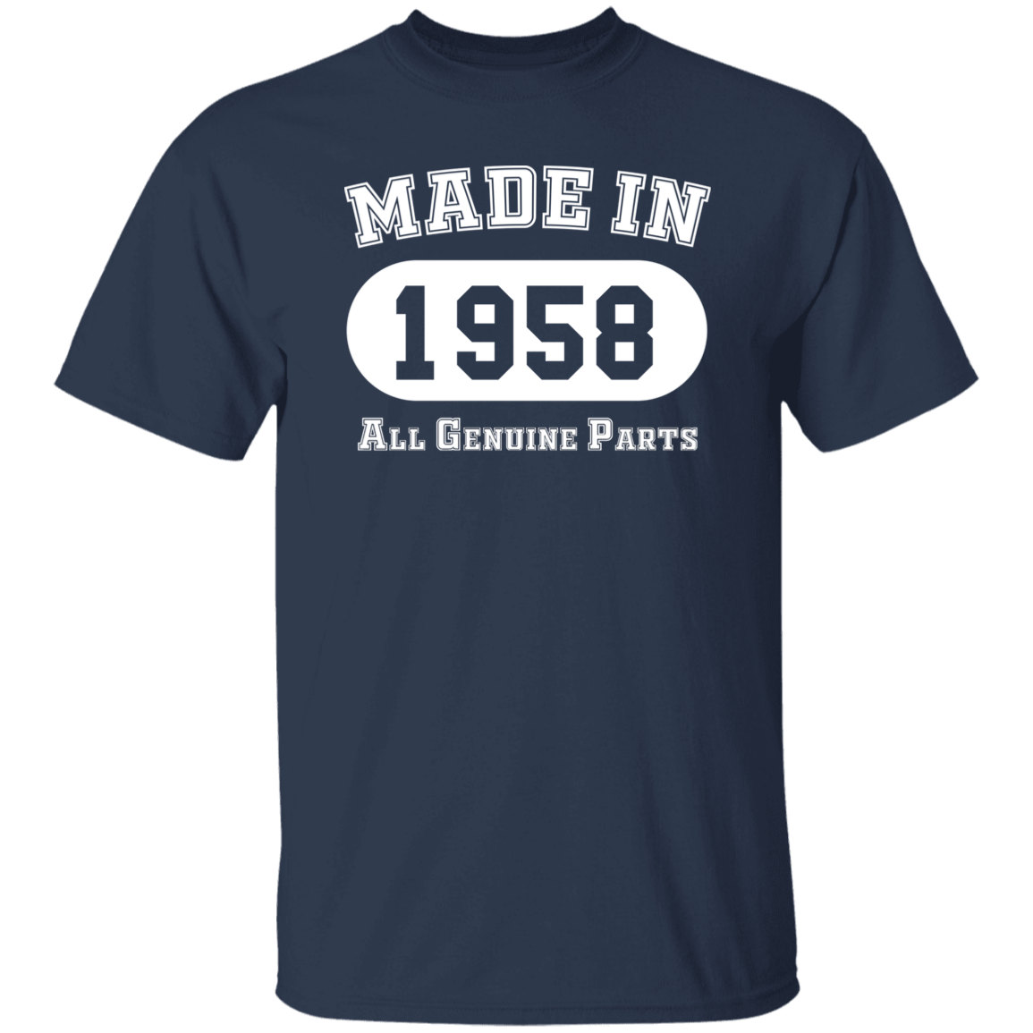 Made In 1958 All Genuine Parts - T Shirt