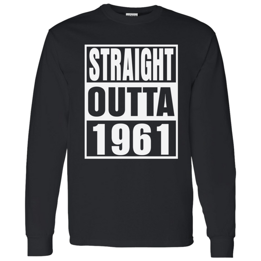 Straight Outta 1961 - Long Sleeve Tee