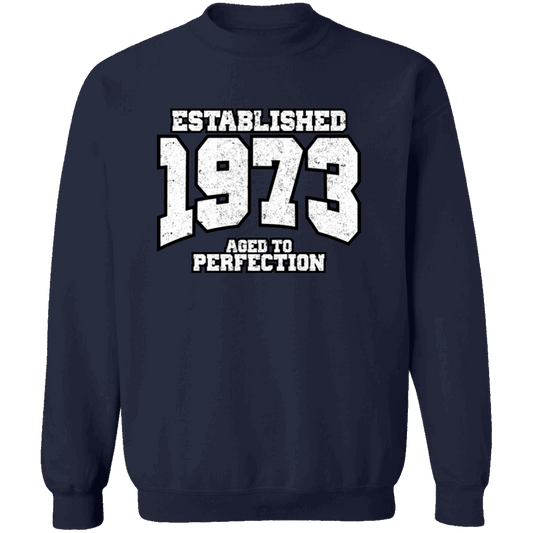 Established 1973 Aged To Perfection - Sweatshirt