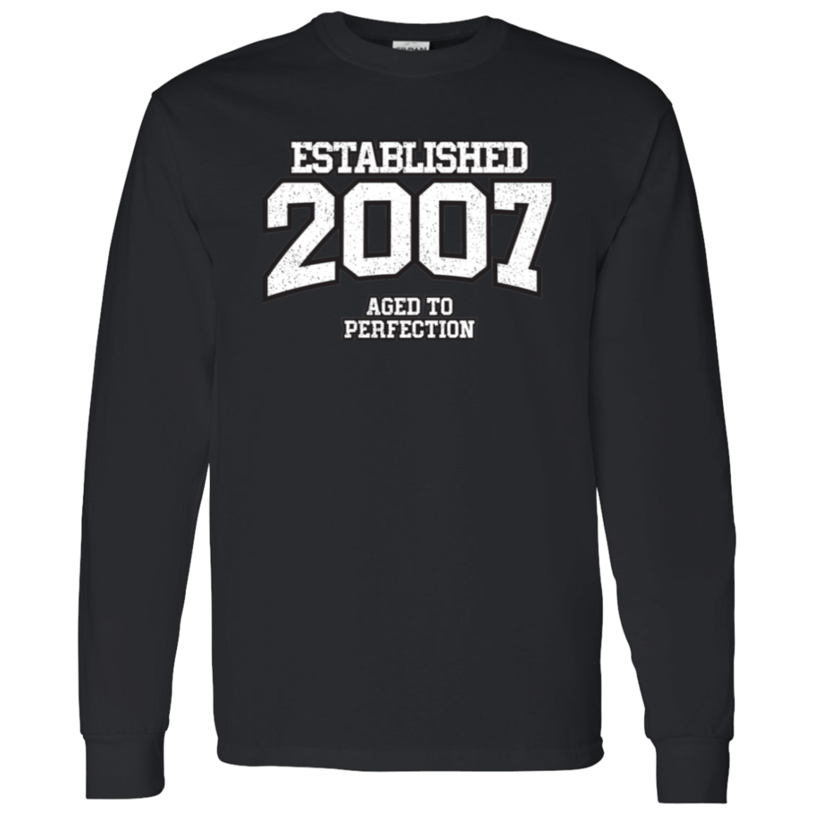 Established 2007 Aged To Perfection - Long Sleeve Tee