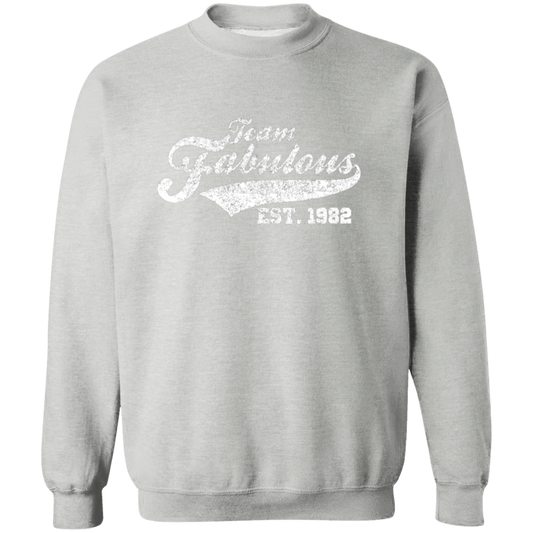 Team Fabulous Est. 1982 - Sweatshirt