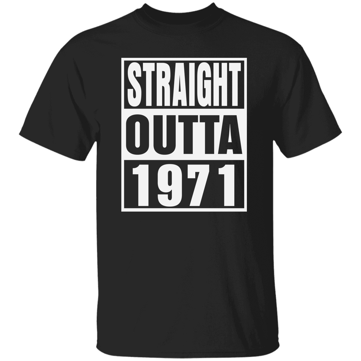 Straight Outta 1971- T Shirt