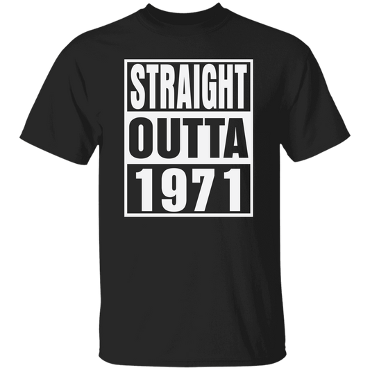 Straight Outta 1971- T Shirt