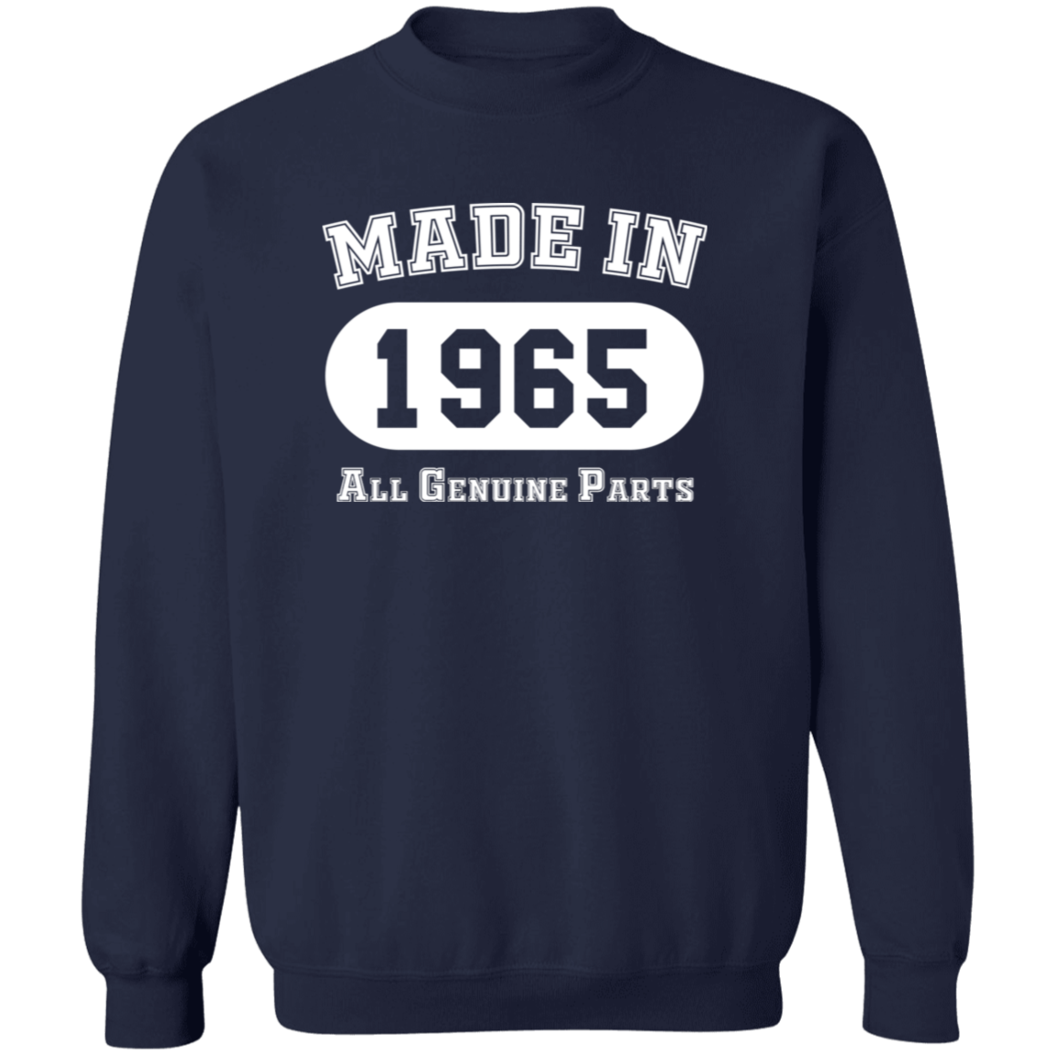 Made In 1965 All Genuine Parts - Sweatshirt