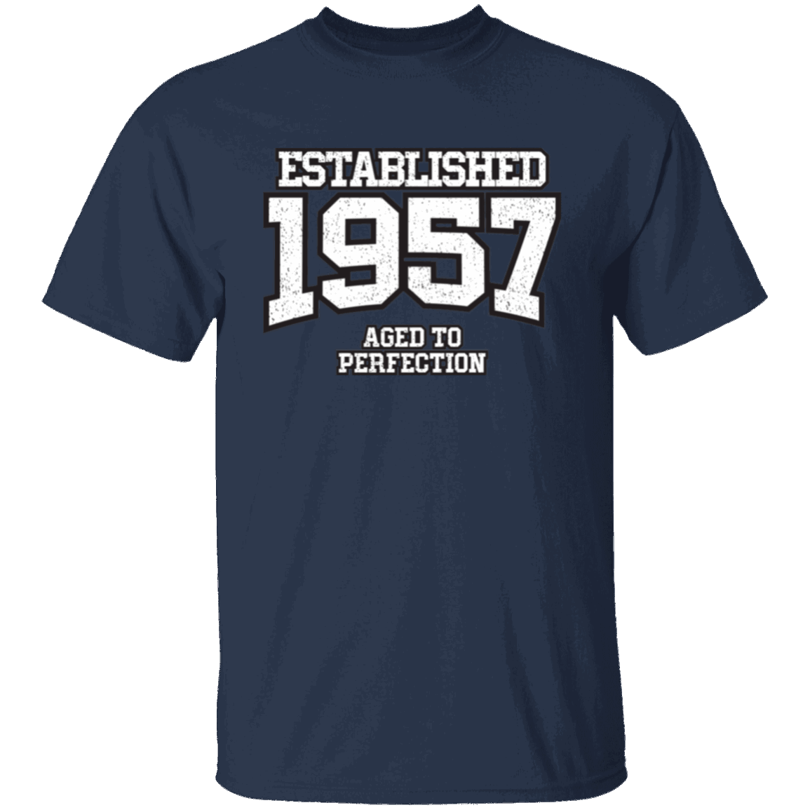 Established 1957 Aged To Perfection - T Shirt