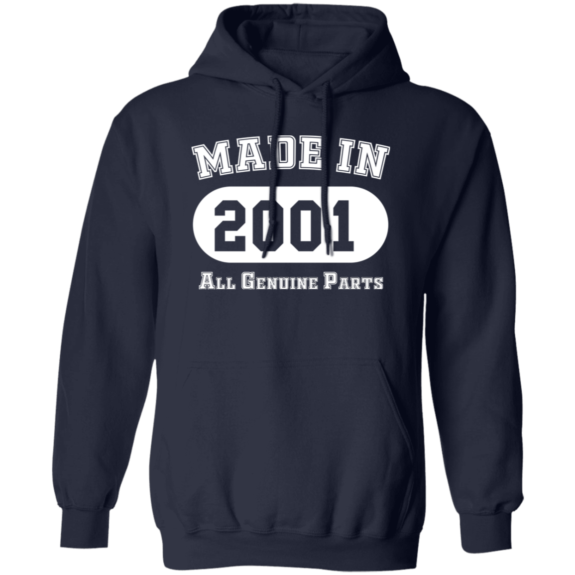 Made In 2001 All Genuine Parts - Hoodie