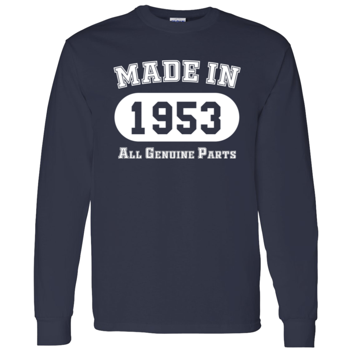 Made In 1953 All Genuine Parts - Long Sleeve Tee