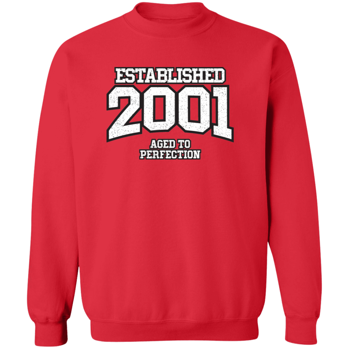 Established 2001 Aged To Perfection - Sweatshirt