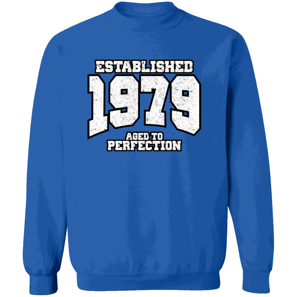 Established 1979 Aged To Perfection - Sweatshirt