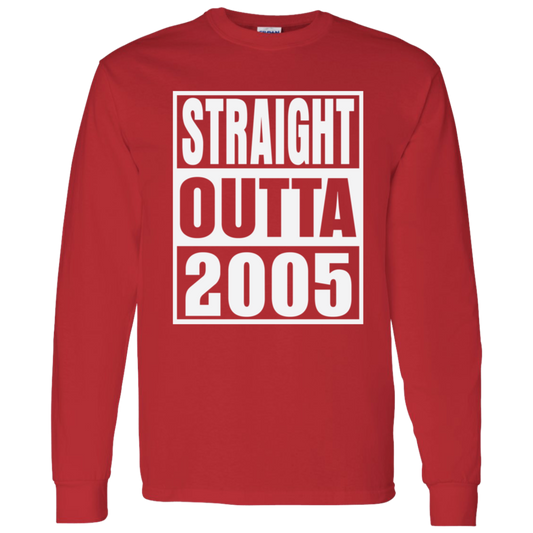 Straight Outta 2005 - Long Sleeve Tee