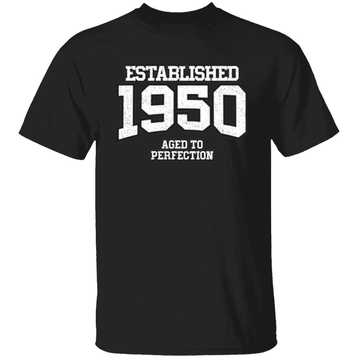 Established 1950 Aged To Perfection - T Shirt