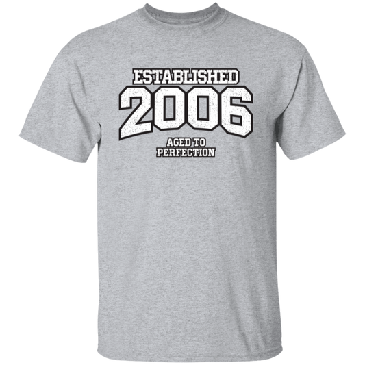 Established 2006 Aged To Perfection - T Shirt