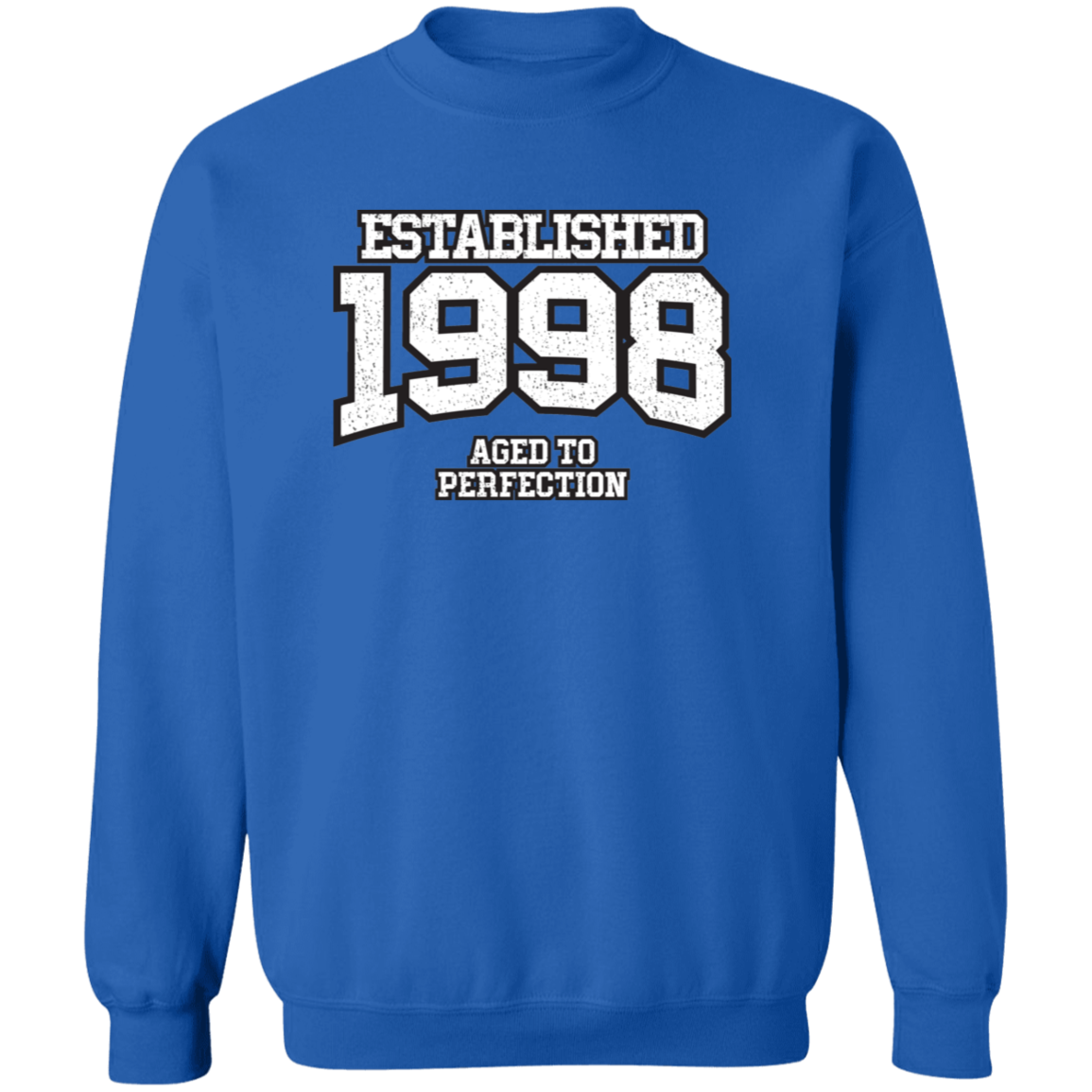 Established 1998 Aged To Perfection - Sweatshirt