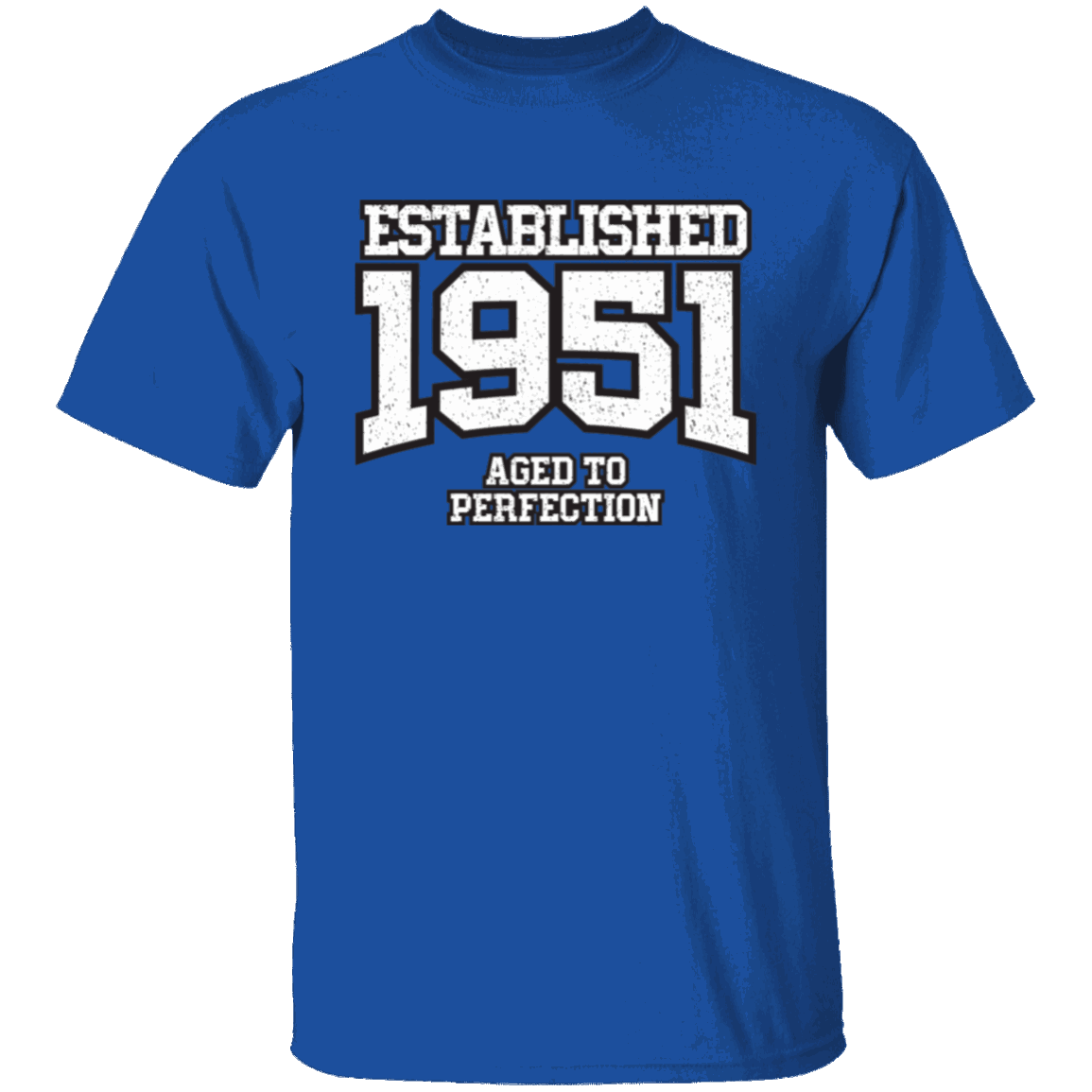 Established 1951 Aged To Perfection - T Shirt