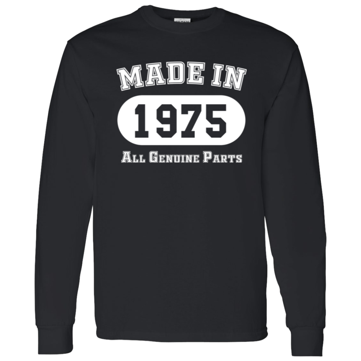 Made In 1975 All Genuine Parts - Long Sleeve Tee