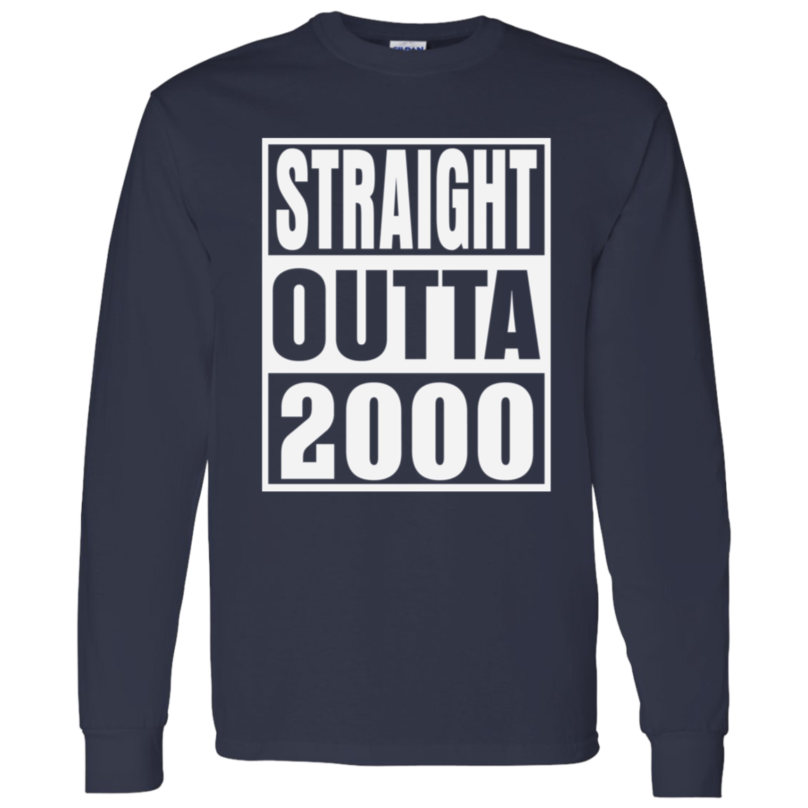 Straight Outta 2000 - Long Sleeve Tee