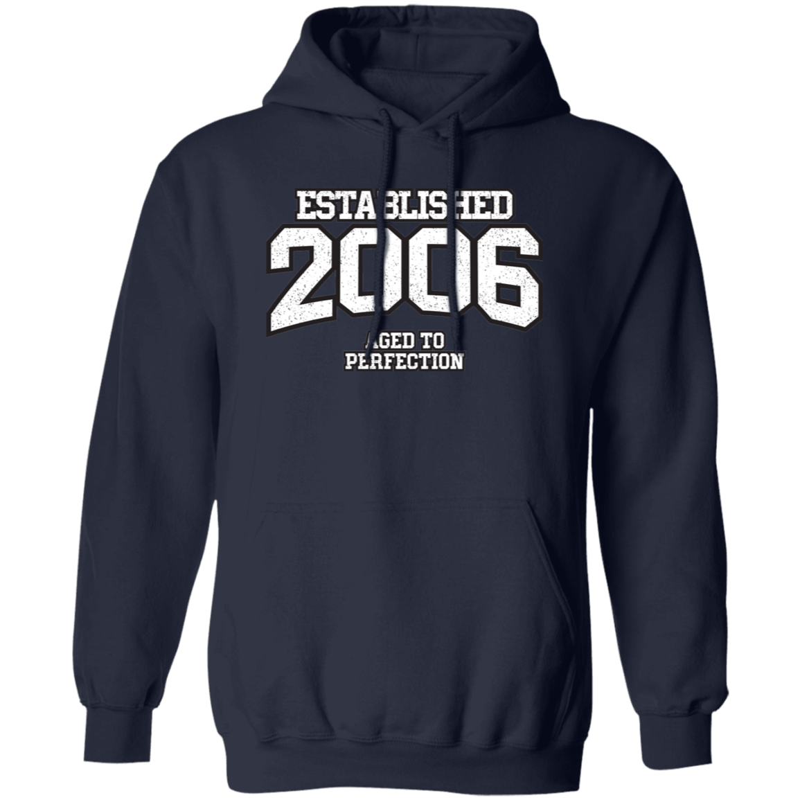 Established 2006 Aged To Perfection - Hoodie