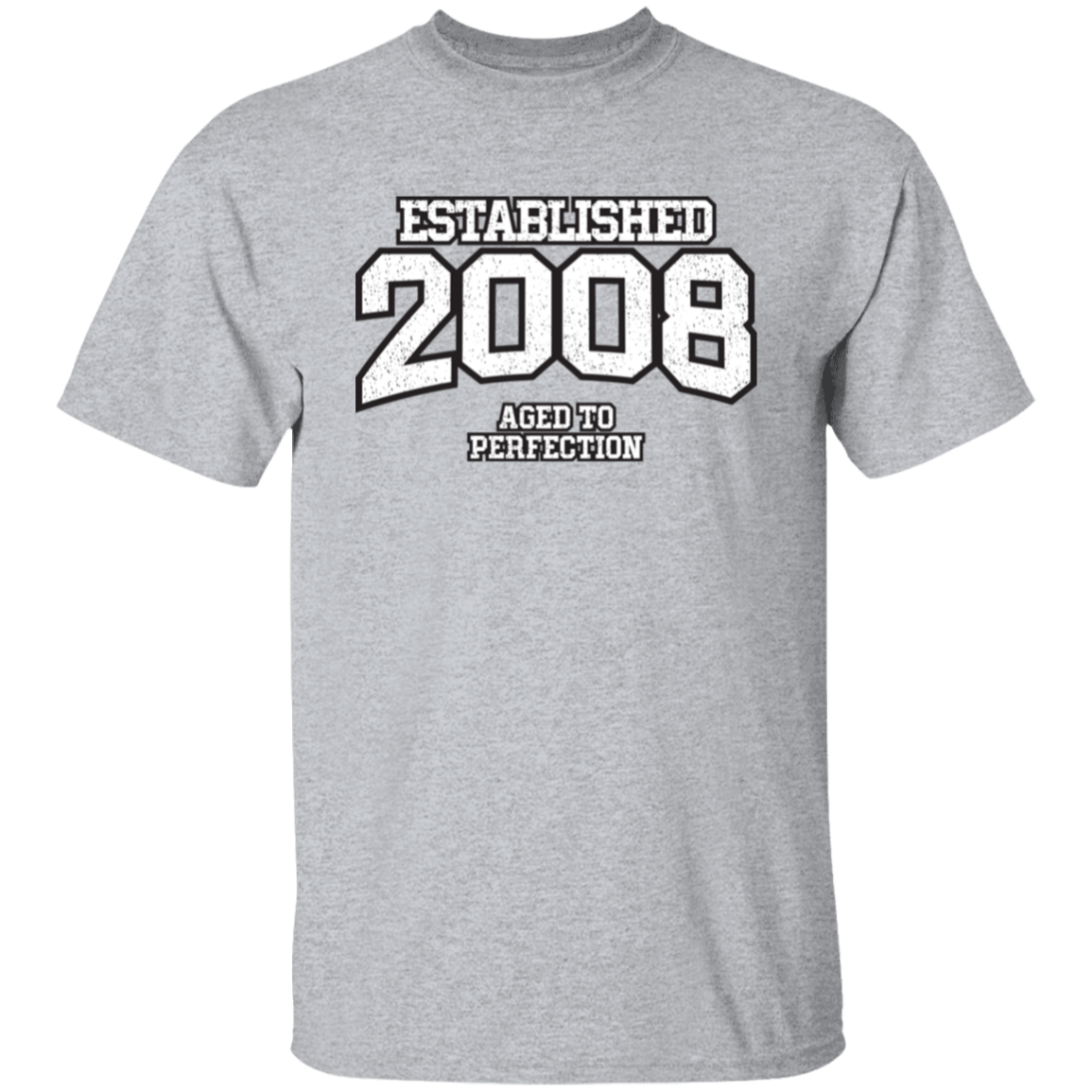 Established 2008 Aged To Perfection - T Shirt