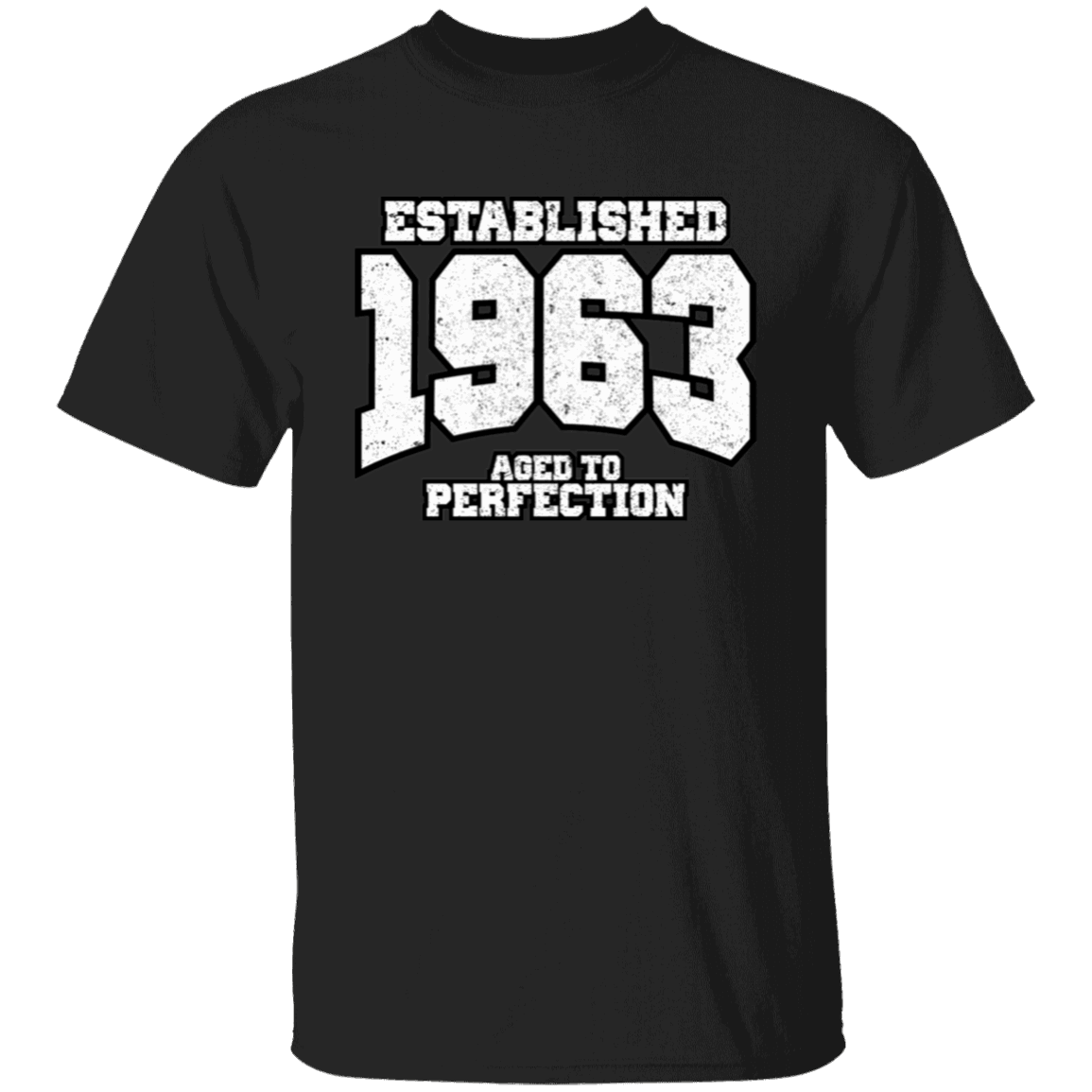 Established 1963 Aged To Perfection - T Shirt