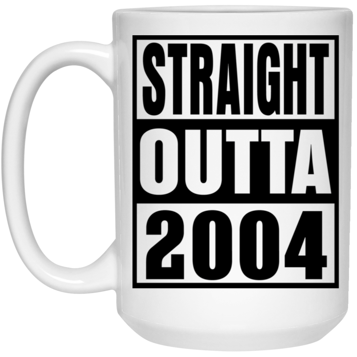 Straight Outta 2004 - Mugs