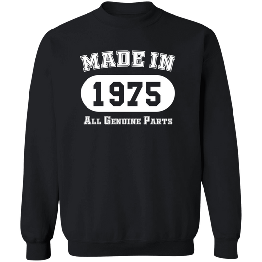 Made In 1975 All Genuine Parts - Sweatshirt