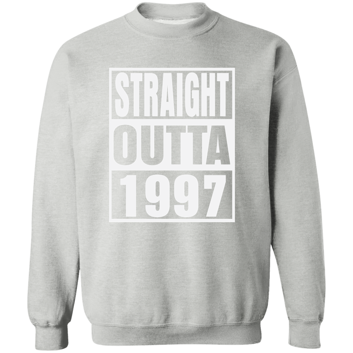 Straight Outta 1997 - Sweatshirt