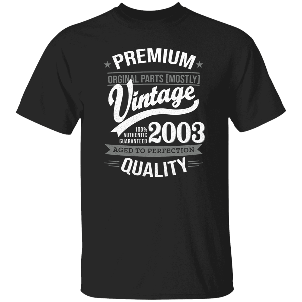 Premium Quality 2003 - T Shirt