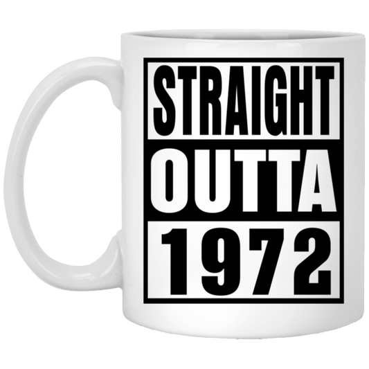 Straight Outta 1972 - Mugs