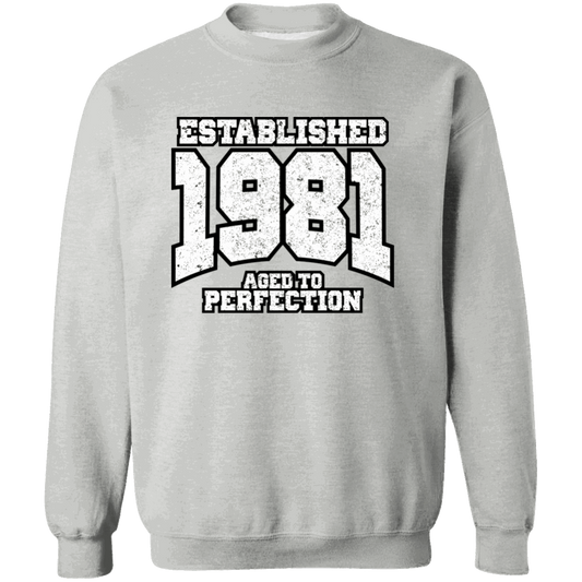 Established 1981 Aged To Perfection - Sweatshirt