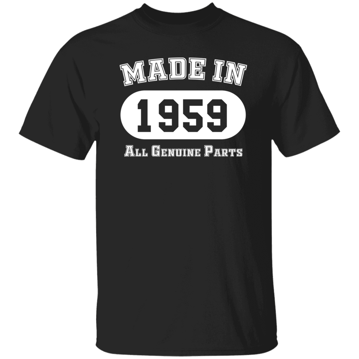 Made In 1959 All Genuine Parts - T Shirt