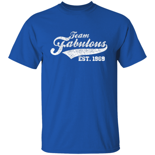 Team Fabulous Est. 1969 - T Shirt