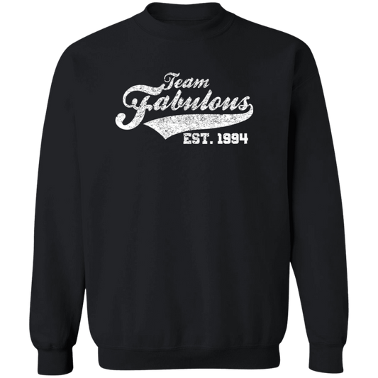 Team Fabulous Est. 1994 - Sweatshirt