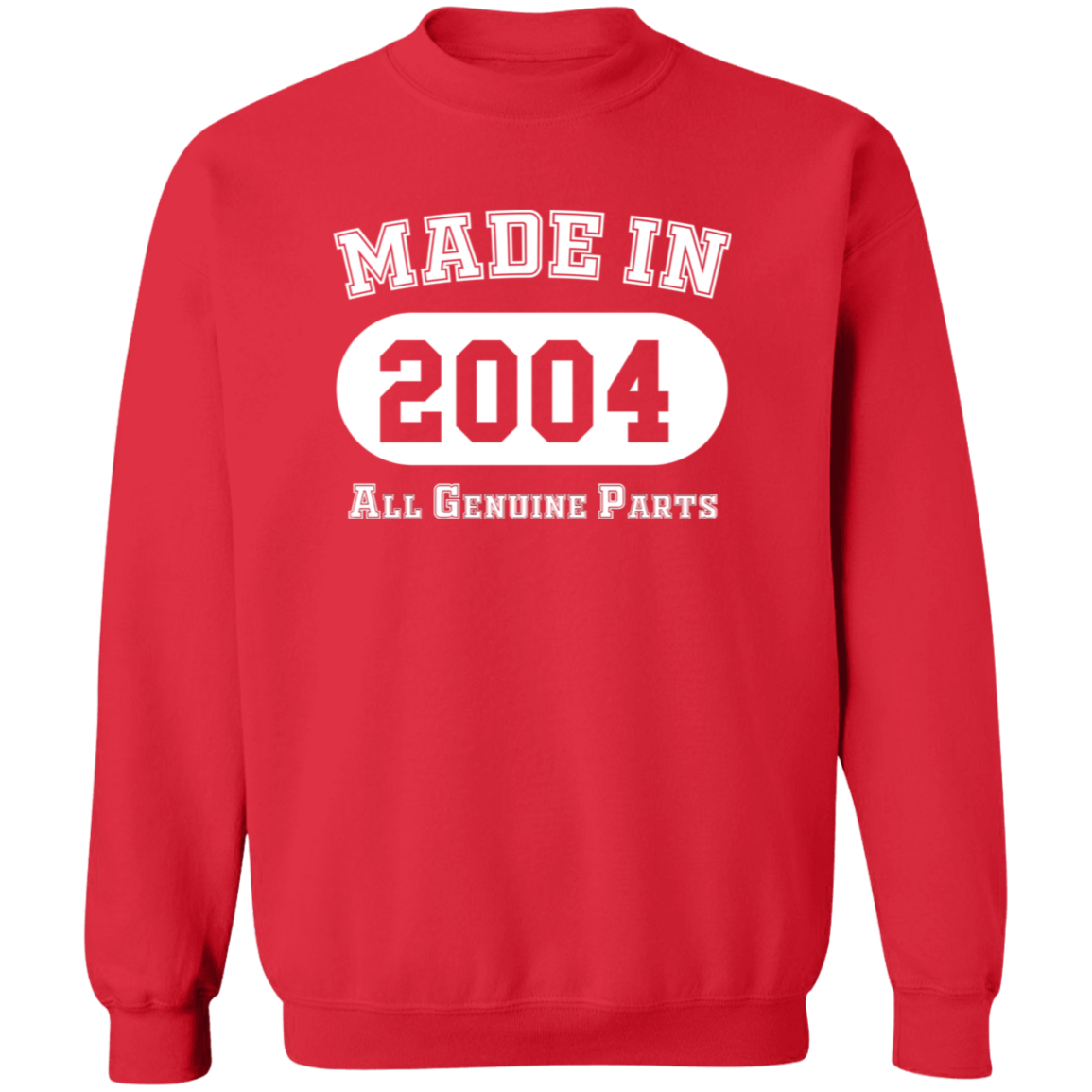 Made In 2004 All Genuine Parts - Sweatshirt