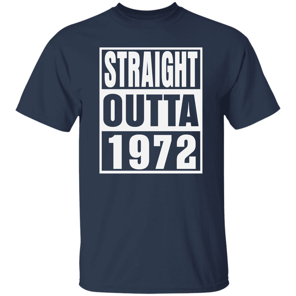 Straight Outta 1972 - T Shirt