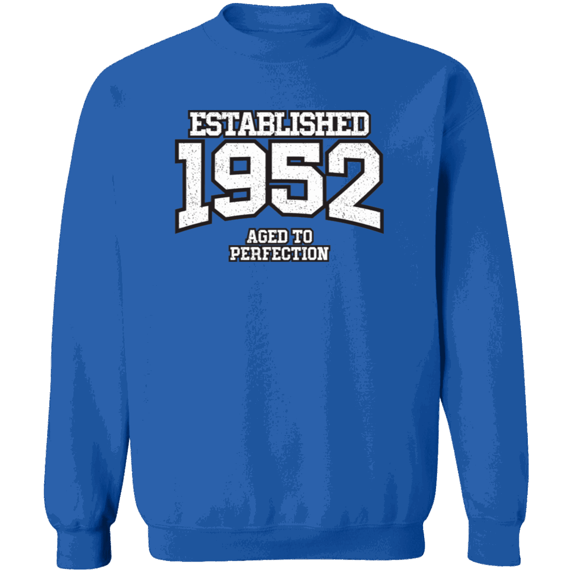 Established 1952 Aged To Perfection - Sweatshirt