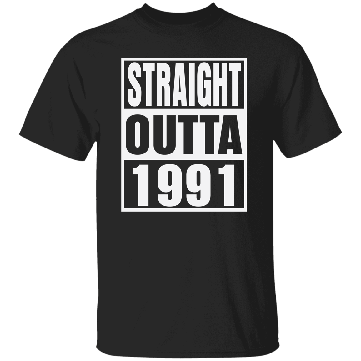 Straight Outta 1991 - T Shirt