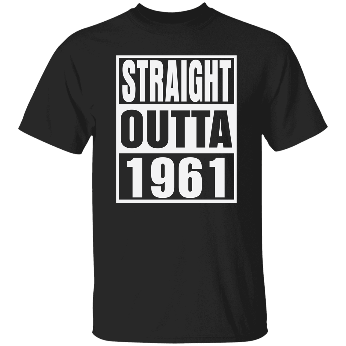 Straight Outta 1961 - T Shirt